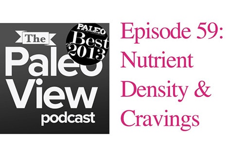 Our fifty-ninth show! Ep. 59: Nutrient Density & Cravings