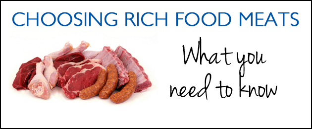 Choosing Rich Food Meats: What You Need To Know