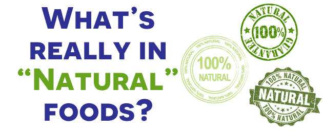 What's Really in Natural Foods?