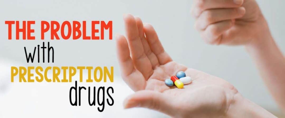 The problem with prescription drugs