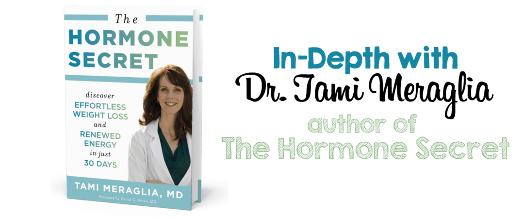 In-Depth with Dr. Tami, author of The Hormone Secret