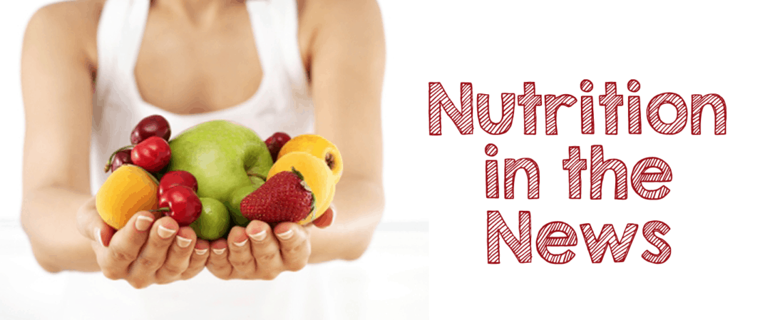 Nutrition in the News