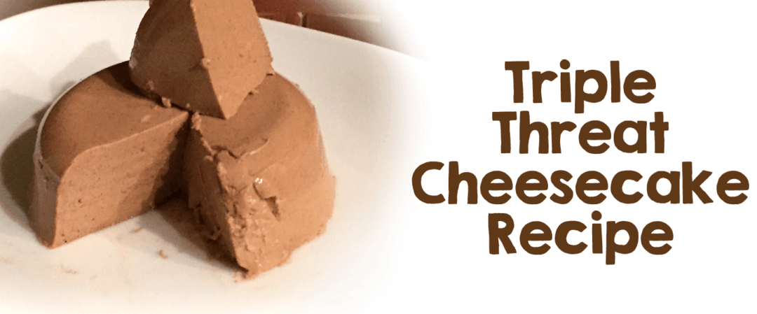 Taste Our Triple Threat Cheesecake!