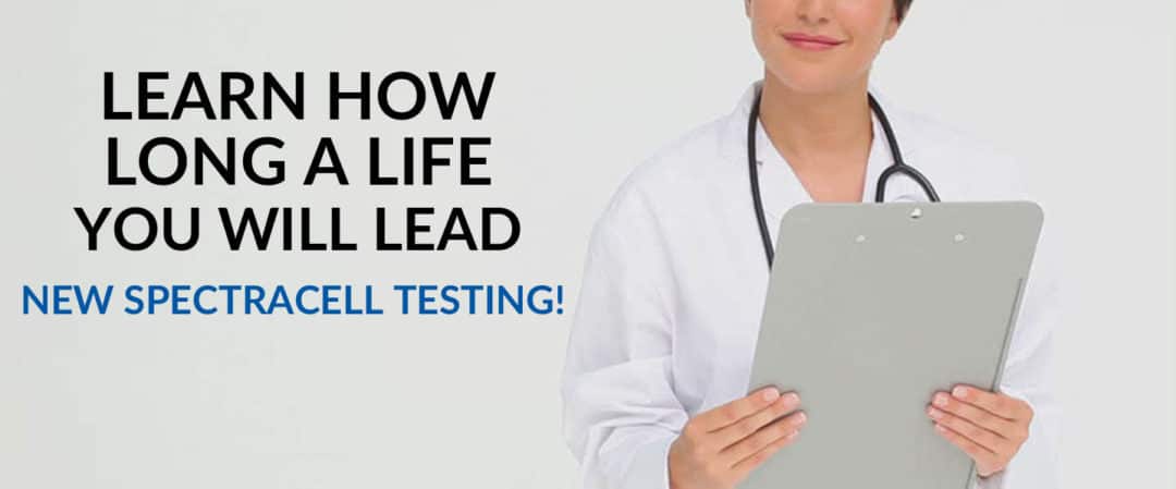 Learn how long a life you will lead! New spectracell testing