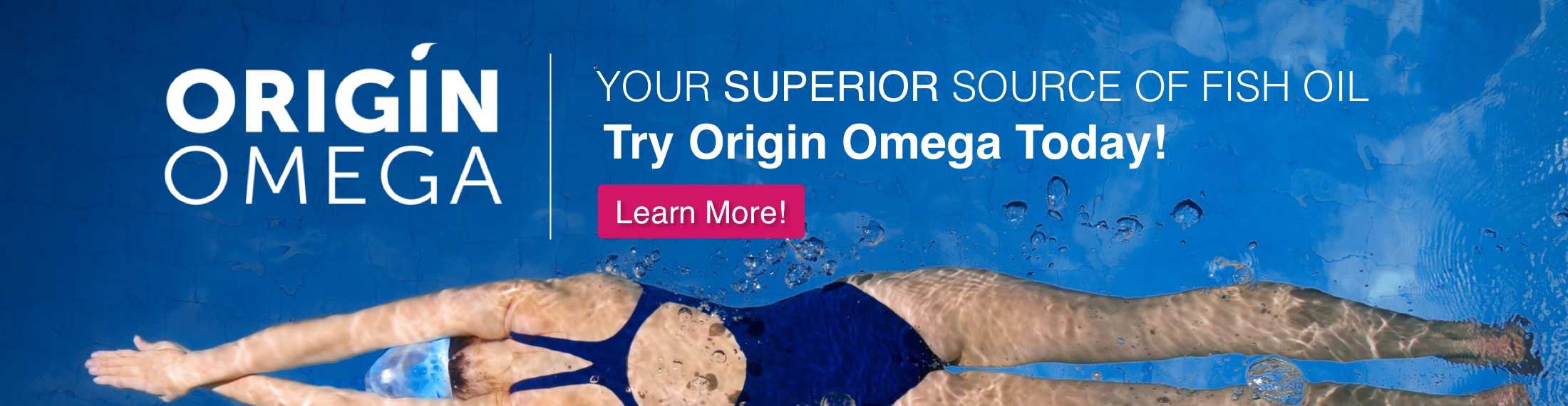 Your superior source of fish oil. Try Origin Omega Today!