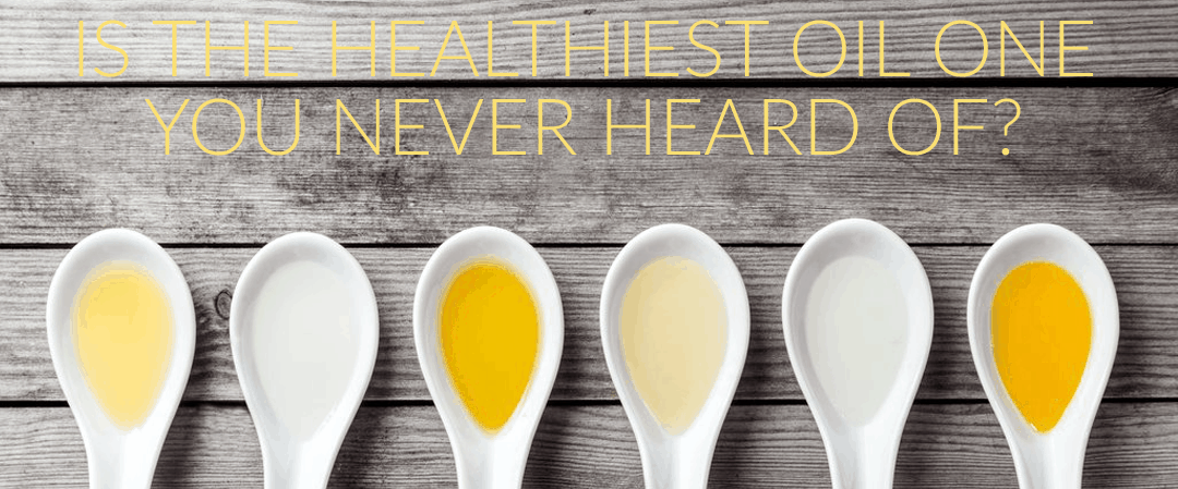 Is The Healthiest Oil One You Never Heard Of?