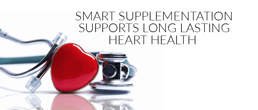 Smart supplementation supports long lasting heart health