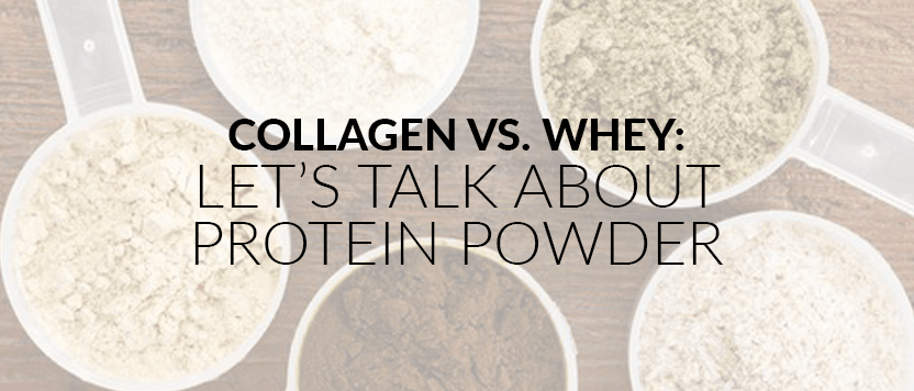Collagen vs Whey: Let’s Talk about Protein Powder