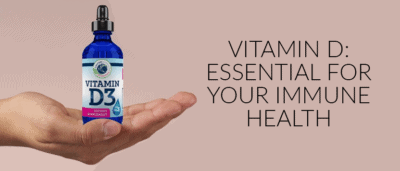 Vitamin D — Essential For Your Immune Health